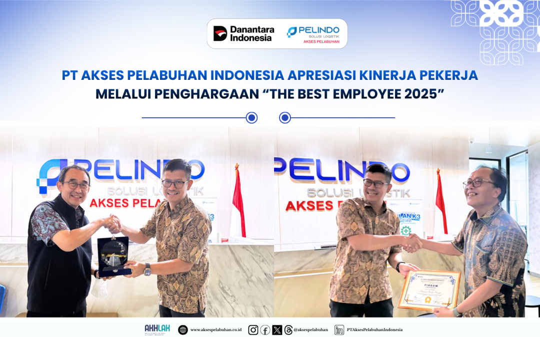 PT Akses Pelabuhan Indonesia Apresiasi Kinerja Pekerja Melalui  Penghargaan “The Best Employee 2025”